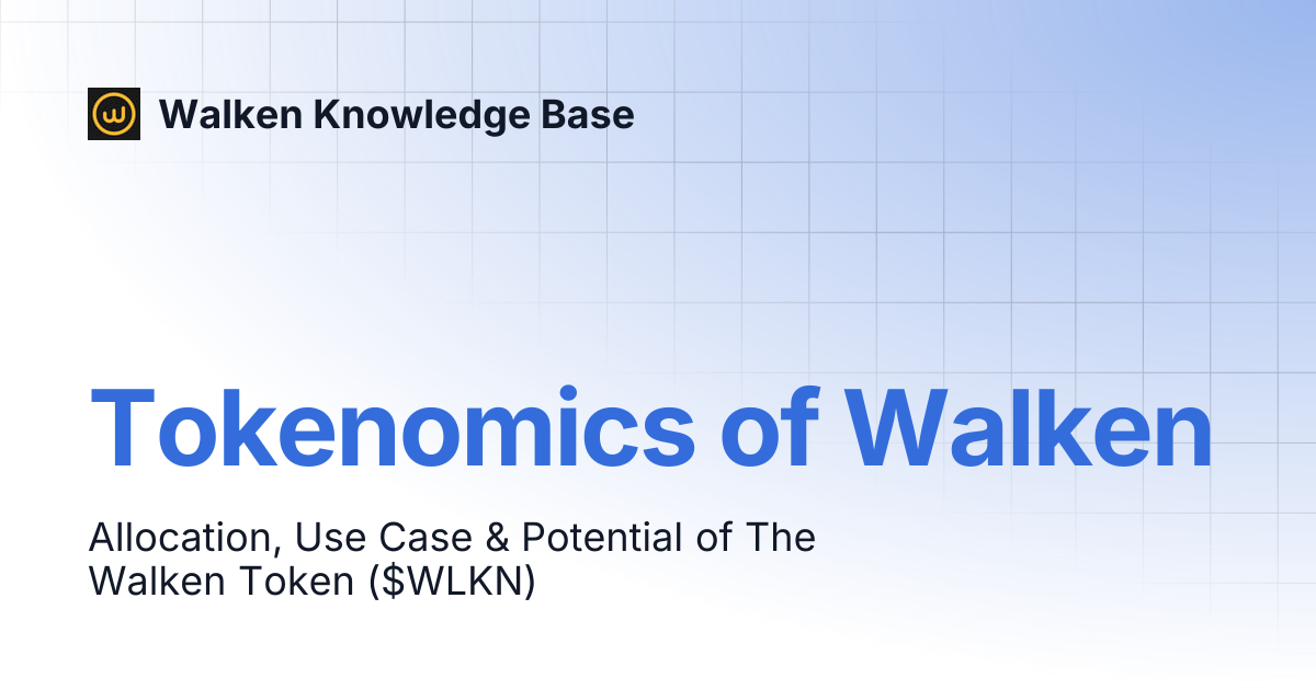 Tokenomics of Walken | Walken Knowledge Base